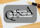 KASET DIN DA AKEYI NA TARIHIN ANNABAWA YA HALATTA A KALLE SHI ?