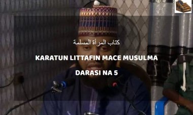 MACE MUSULMA DARASI NA 5