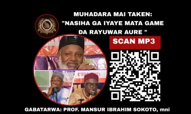 NASIHA GA IYAYE MATA